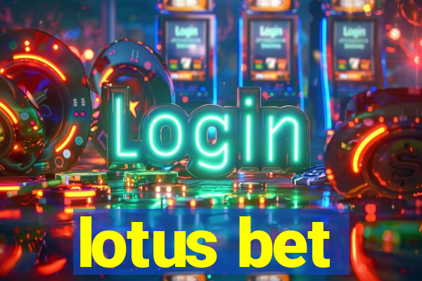 lotus bet